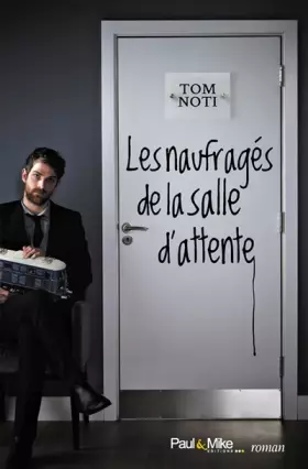 Couverture du produit · Les naufragés de la salle d'attente