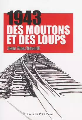 Couverture du produit · 1943 - Des moutons et des loups