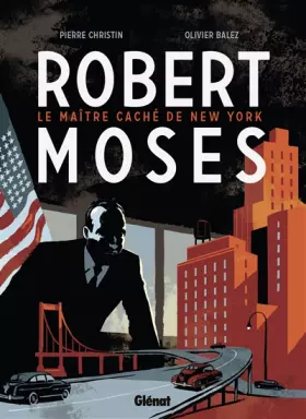 Couverture du produit · Robert Moses - Le Maître caché de New York
