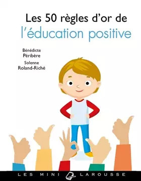 Couverture du produit · Les 50 règles d'or de l'éducation positive