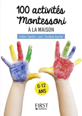 Couverture du produit · Petit livre de - 100 activités Montessori à la maison