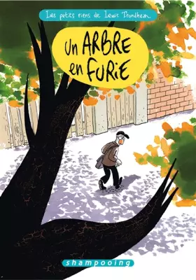 Couverture du produit · Les Petits Riens de Lewis Trondheim T07: Un arbre en furie