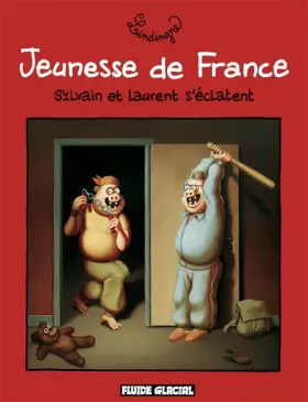 Couverture du produit · Jeunesse de France : Sylvain et Laurent s'éclatent