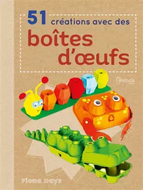Couverture du produit · 51 créations avec des boîtes d'oeufs