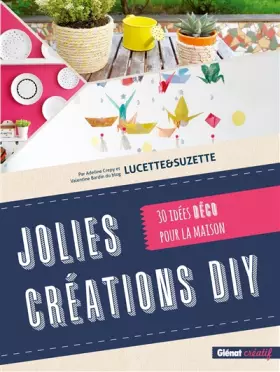 Couverture du produit · Jolies créations DIY: 30 idées déco pour la maison