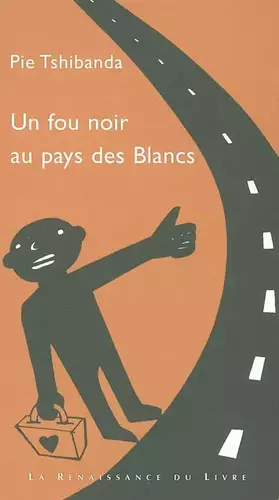 Couverture du produit · Un fou noir au pays des Blancs