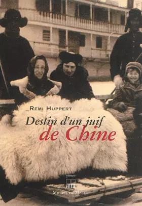 Couverture du produit · Destin d'un juif de Chine