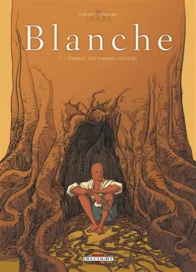 Couverture du produit · Blanche T02: Toumaï, les savanes féroces