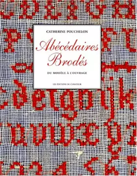 Couverture du produit · Abécédaires brodés. Du modèle à l'ouvrage