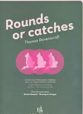 Couverture du produit · RAVENSCROFT T. - Rounds or Catches (Canones del Renacimiento Ingles) 3 a 11 Inst.en Clave de Sol