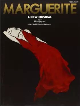 Couverture du produit · Michel Legrand: Marguerite - a New Musical (Vocal and Piano)