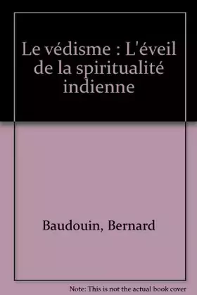Couverture du produit · Le védisme : L'éveil de la spiritualité indienne