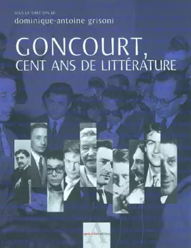 Couverture du produit · Goncourt, cent ans de littérature