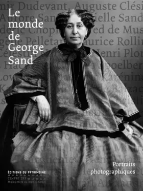 Couverture du produit · Le monde de George Sand : Portraits photographiques