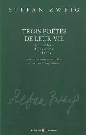Couverture du produit · Trois poètes de leur vie : Stendhal, Casanova, Tolstoï