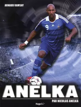 Couverture du produit · ANELKA - PAR NICOLAS ANELKA
