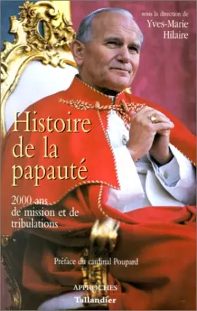 Couverture du produit · Histoire de la papauté : 2000 ans de mission et de tribulations
