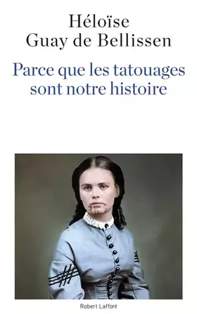 Couverture du produit · Parce que les tatouages sont notre histoire