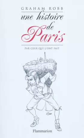 Couverture du produit · Une histoire de Paris par ceux qui l'ont fait