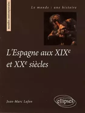 Couverture du produit · L'Espagne aux XIXe et XXe siècles
