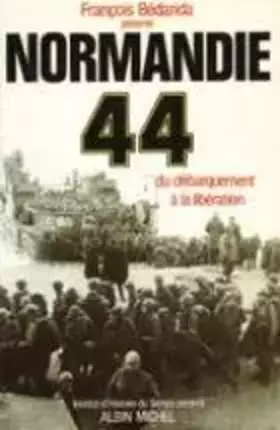 Couverture du produit · Normandie 44, du débarquement à la libération