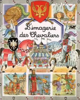 Couverture du produit · L'imagerie des Chevaliers