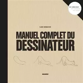 Couverture du produit · Le manuel complet du dessinateur