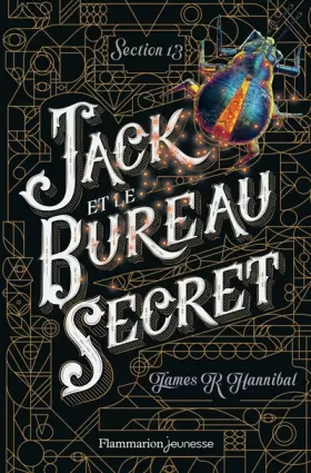 Couverture du produit · Section 13, Tome 1 : Jack et le bureau secret
