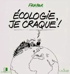 Couverture du produit · ECOLOGIE JE CRAQUE !
