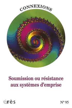 Couverture du produit · Connexions 95 - Soumission ou résistance aux systèmes d'emprise