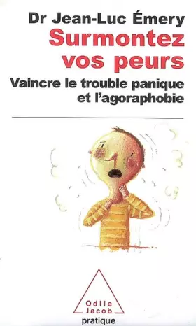 Couverture du produit · Surmontez vos peurs : Vaincre le trouble panique et l'agoraphobie