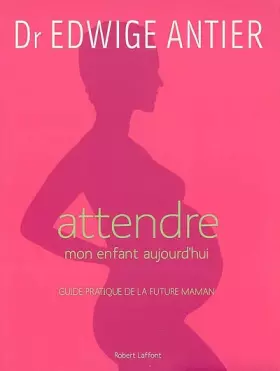 Couverture du produit · Attendre mon enfant aujourd'hui - NE