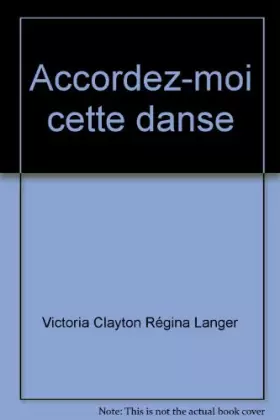 Couverture du produit · Accordez-moi cette danse. Roman traduit l'anglais.