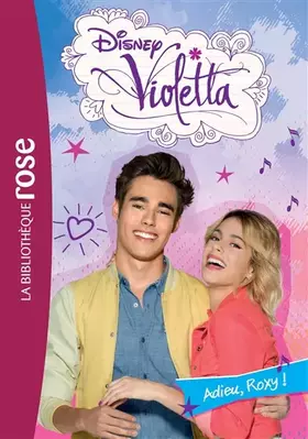 Couverture du produit · Violetta 25 - Adieu, Roxy !