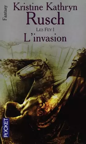 Couverture du produit · Les Fey, Tome 1 : L'invasion
