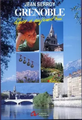 Couverture du produit · Grenoble: D'hier à aujourd'hui