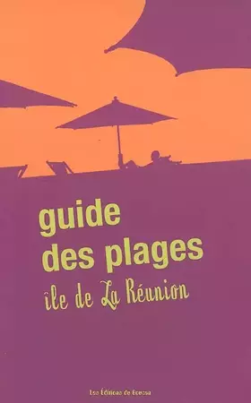 Couverture du produit · Guide des plages : île de la Réunion