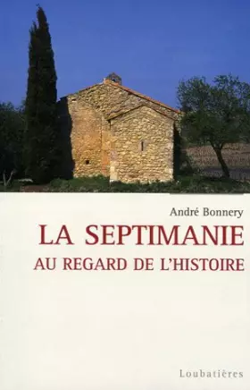 Couverture du produit · La Septimanie : Au regard de l'histoire