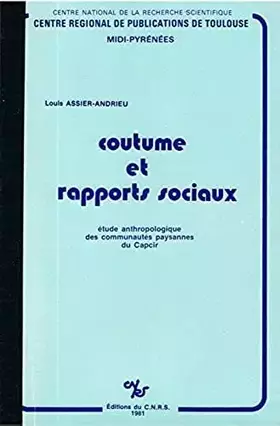 Couverture du produit · Coutume et rapports sociaux : etude anthropologique des communautés paysannes du capcir