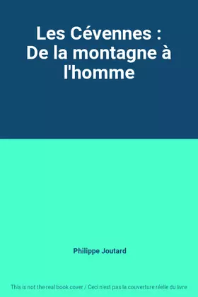 Couverture du produit · Les Cévennes : De la montagne à l'homme
