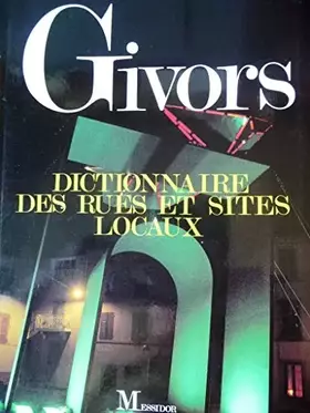 Couverture du produit · Givors : Dictionnaire des rues et sites locaux