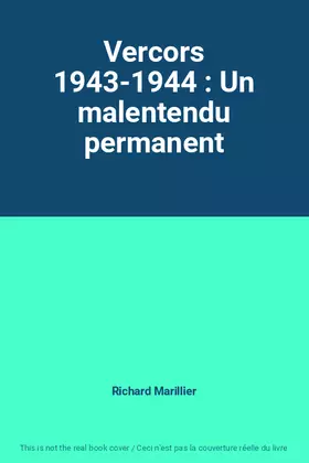 Couverture du produit · Vercors 1943-1944 : Un malentendu permanent