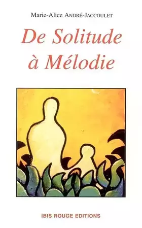 Couverture du produit · De Solitude à Mélodie : Histoire de femmes de Martinique 1771-2004