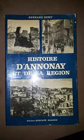 Couverture du produit · Histoire d'Annonay et de sa région (Histoire des villes de France)