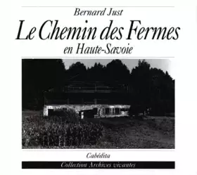 Couverture du produit · Le chemin des fermes en Haute-Savoie: Chronique des fermes du Haut-Val-d'Arly