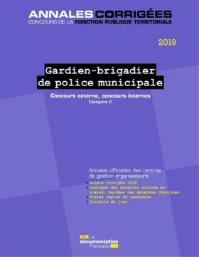 Couverture du produit · Gardien-Brigadier de Police Municipale: Concours externes et internes. Catégorie C