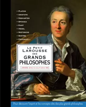 Couverture du produit · Le Petit Larousse des grands philosophes
