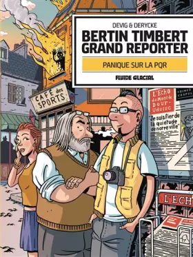Couverture du produit · Bertin Timbert, grand reporter - Panique sur la PQR