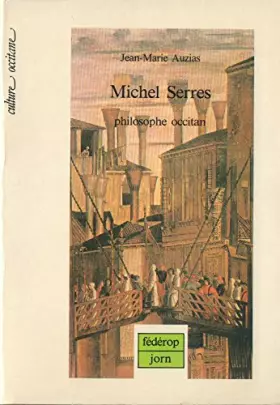 Couverture du produit · Michel Serres, philosophe occitan