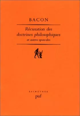 Couverture du produit · Récusation des doctrines philosophiques : Et autres opuscules
